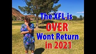 The XFL Is Officially Canceled! There’s No Plans to Return In 2021!