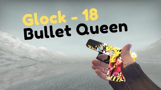 Glock-18 Bullet Queen | |  Skin Showcase