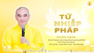 Tứ Nhiếp Pháp 2  -  Ái Ngữ - TT. Thích Tuệ Hải - Chùa Long Hương