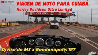 Viagem de moto para Cuiabá MT - Divisa MS x Rondonópolis MT.