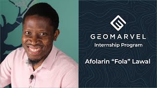 GeoMarvel Internship | Afolarin “Fola” Lawal