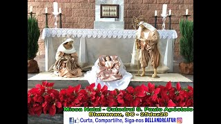 25dez20 - Missa Natal - Catedral São Paulo Apostolo Blumenau