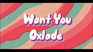 Oxlade - Want You