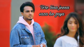 Tere bina jeena saza ho gaya | Romantic College Love Story Video | True love Story