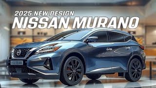 New !! 2025 Nissan Murano Unveiled : A Masterpiece Of Engineering||