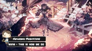 Nightcore - This Is How We Do