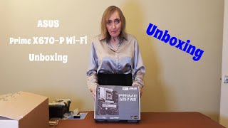 ASUS PRIME X670-P Wi-Fi Motherboard Unboxing