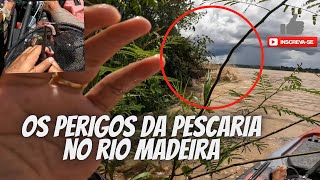 OS PERIGOS DA PESCARIA NO RIO DOS MONSTROS. #fish #riomadeira #perigos #dangerous