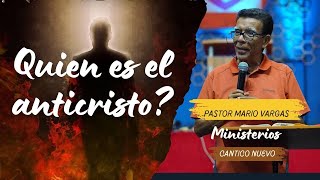 Quien es el anticristo? / Pastor Mario Vargas