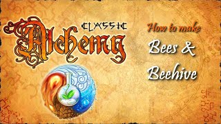 Alchemy Classic-How to make Bees & Beehive Recipes Walkthrough