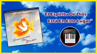 🕊"El Espíritu De Dios Está En Este Lugar"🕊 - "TUTORIAL" 🎹🎶