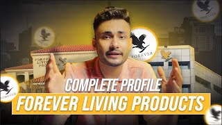 Forever Living Products COMPLETE PROFILE | What is Flp ?