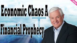 Economic Chaos   A Financial Prophecy   Dr  David Jeremiah 2024