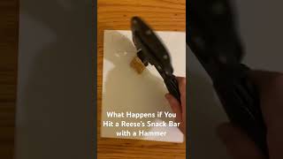 What Happens When You Hit the Reese's Snackbar With a Hammer?