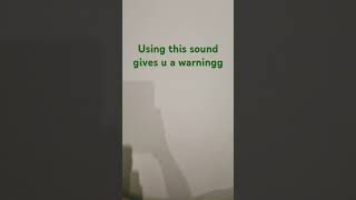 Using this sound gives u a warning!!!