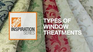 Types of Window Treatments | The Home Depot