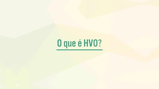 Ubrabio Responde #17: O que é HVO?