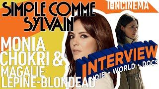 Interview: Monia Chokri & Magalie Lépine Blondeau - Simple comme Sylvain