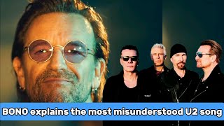 Bono explains the most misunderstood U2 song