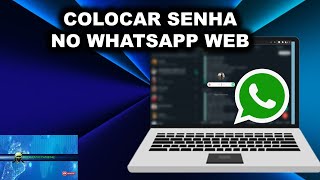 Como Colocar Senha no WhatsApp WEB SUPER FÁCIL