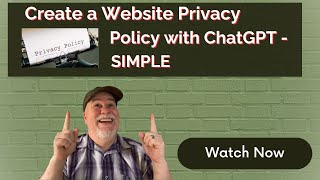 Website Privacy Policy Made Simple with ChatGPT: A Step-by-Step Tutorial