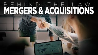 Mergers and Acquisitions | Lewis on the Law