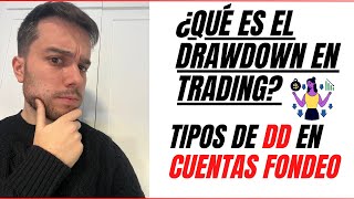 QUÉ ES el DRAWDOWN y TIPOS DE DRAWDOWN CUENTAS de FONDEO 📉