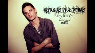 Dean Raven - "Baby It's You" (Original) (Demo Version)