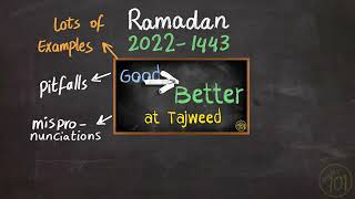 From Good to Better at Tajweed - New Series | Ramadan 2022-1443 |