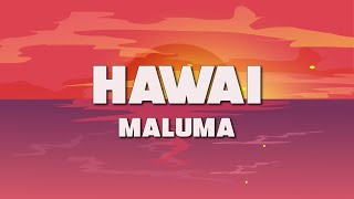 Maluma - Hawái (Letra/Lyrics)