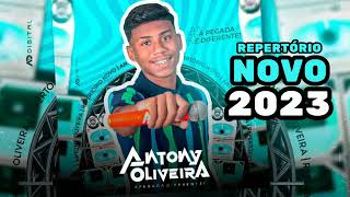 ANTONY OLIVEIRA-  REPERTÓRIO NOVO- MÚSICAS NOVAS 2K23