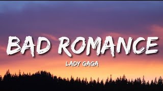 Lady Gaga - Bad Romance ( lyrics )