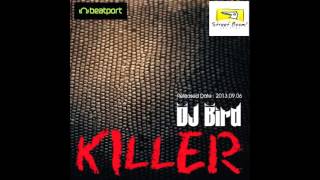 Dj Bird - Killer (Original Mix)