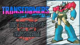 Transformers: Robots in Disguise - The Tragedy of Slipstream