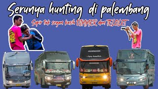 SERUNYA HUNTING DI PALEMBANG LINTAS TIMUR || DRIVER RAMAH BERI DIM DAN KLAKSON !!!