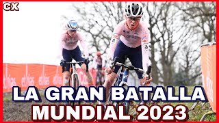 RESUMEN ➤ MUNDIAL CICLOCROOS 2023 Femenino 🌈 VAN EMPEL vs PIETERSE