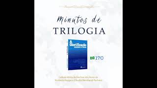 Minutos de Trilogia  - A Glorificação 170