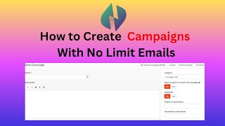 How to Create  Campaigns With No Limit Emails