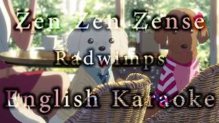 Zen Zen Zense ✧ Your Name English Karaoke