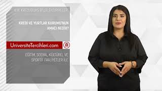 Kredi ve Yurtlar Kurumu’nun Amacı Nedir