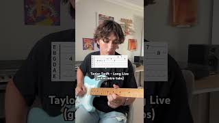 Taylor Swift - Long Live (guitar intro tabs) #taylorswift #taylornation #swifties #guitartabs