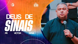 PR. VICTOR SENA - DEUS DE SINAIS