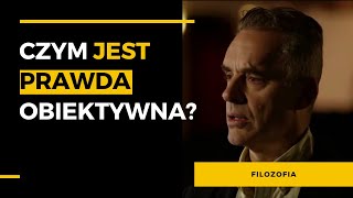 Prawda obiektywna - Jordan Peterson