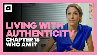 A Kids Class About Living with Authenticity | Chapter 15: Who Am I?