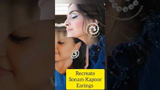 Recreate Sonam Kapoor Earings || #viral #sonamkapoor #shortsvideo #handmade #crafteraditi #youtuber