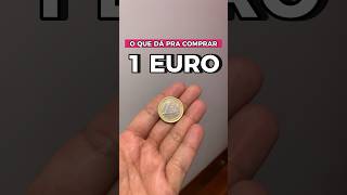 O QUE DA PRA COMPRAR COM 1 EURO | E ai gostaram? #semsegredocomrenya #morandofora #vidanaeuropa