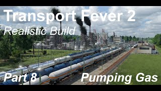 Transport Fever 2 - Realistic Build - Part8