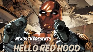 "Hello, Red Hood." Red Hood X Hello/Goodbye