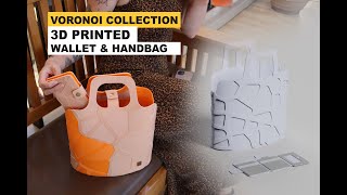 3D PRINTED WALLET & HANDBAG (Voronoi collection)