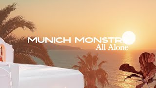 MUNICH MONSTRS - All Alone [Offical Visualizer]